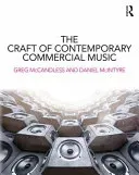 The Craft of Contemporary Commercial Music (McCandless Greg)(Paperback)