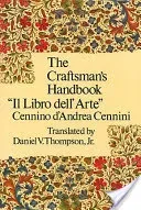 The Craftsman's Handbook (Cennini Cennino)(Paperback)