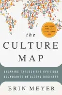 The Culture Map: Breaking Through the Invisible Boundaries of Global Business (Meyer Erin)(Pevná vazba)