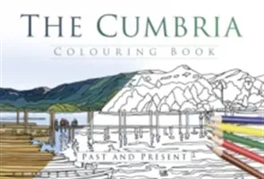 The Cumbria Colouring Book: Past & Present (The History Press)(Paperback)