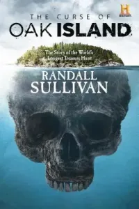 The Curse of Oak Island: The Story of the World's Longest Treasure Hunt (Sullivan Randall)(Pevná vazba)