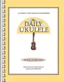 The Daily Ukulele: 365 Songs for Better Living (Beloff Jim)(Paperback)