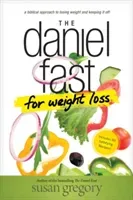 The Daniel Fast for Weight Loss (Gregory Susan)(Paperback)