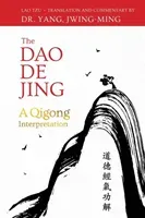 The DAO de Jing: A Qigong Interpretation (Tzu Lao)(Paperback)