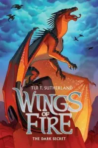 The Dark Secret (Wings of Fire #4), 4 (Sutherland Tui T.)(Pevná vazba)