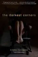 The Darkest Corners (Thomas Kara)(Paperback)