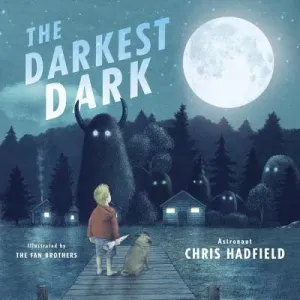 The Darkest Dark (Hadfield Chris)(Pevná vazba)