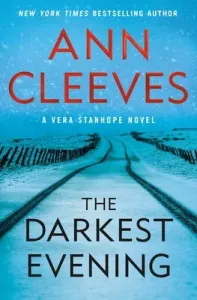The Darkest Evening: A Vera Stanhope Novel (Cleeves Ann)(Pevná vazba)