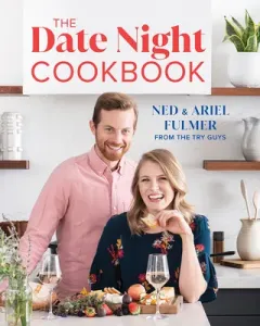 The Date Night Cookbook (Fulmer Ned)(Pevná vazba)