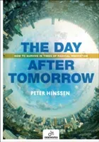The Day After Tomorrow: How to Survive in Times of Radical Innovation (Hinssen Peter)(Paperback)