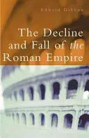 The Decline and Fall of the Roman Empire (Gibbon Edward)(Paperback)