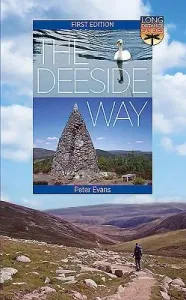 The Deeside Way: Long Distance Guide (Evans Peter)(Paperback)