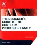 The Designer's Guide to the Cortex-M Processor Family (Martin Trevor)(Paperback)
