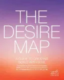 The Desire Map: A Guide to Creating Goals with Soul (Laporte Danielle)(Paperback)