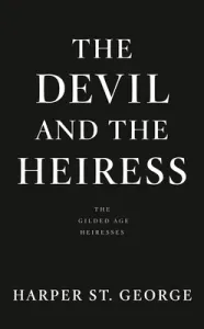 The Devil and the Heiress (St George Harper)(Mass Market Paperbound)