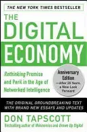The Digital Economy Anniversary Edition: Rethinking Promise and Peril in the Age of Networked Intelligence (Tapscott Don)(Pevná vazba)