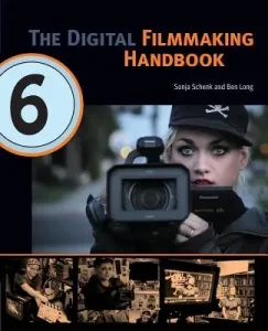 The Digital Filmmaking Handbook (Schenk Sonja)(Paperback)