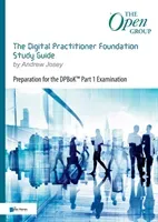 The Digital Practitioner Foundation Study Guide: Preparation for the Dpbok(r) Part 1 Examination (Van Haren Publishing)(Paperback)