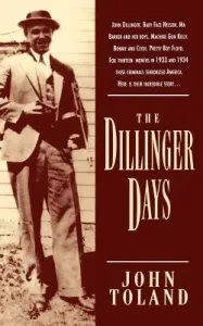 The Dillinger Days (Toland John)(Paperback)