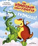 The Dinosaur that Pooped a Princess (Fletcher Tom)(Paperback / softback)