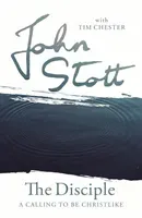 The Disciple - A Calling to Be Christlike (Stott John (Author))(Paperback / softback)