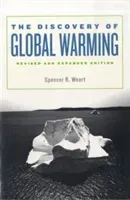 The Discovery of Global Warming: Revised and Expanded Edition (Weart Spencer R.)(Paperback)