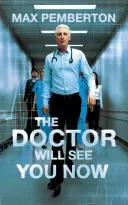 The Doctor Will See You Now: The Junior Doctor's Back in Hospital (Pemberton Max)(Paperback)
