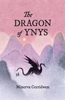 The Dragon of Ynys (Cerridwen Minerva)(Paperback)