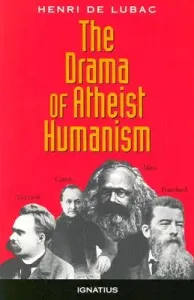 The Drama of Atheist Humanism (de Lubac Henri)(Paperback)