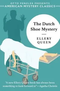 The Dutch Shoe Mystery: An Ellery Queen Mystery (Queen Ellery)(Paperback)