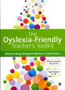 The Dyslexia-Friendly Teacher′s Toolkit: Strategies for Teaching Students 3-18 (Pavey Barbara)(Paperback)