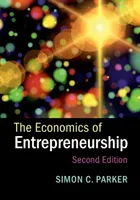 The Economics of Entrepreneurship (Parker Simon C.)(Paperback)