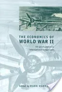 The Economics of World War II (Harrison Mark)(Paperback)