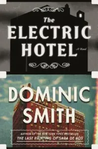 The Electric Hotel (Smith Dominic)(Pevná vazba)