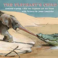 The Elephant's Child (Kipling Rudyard)(Pevná vazba)