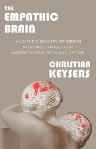 The Empathic Brain (Keysers Christian)(Paperback)