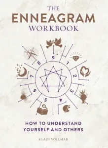 The Enneagram Workbook: How to Understand Yourself and Others (Vollmar Klaus)(Paperback)