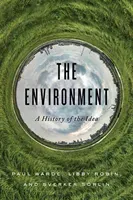 The Environment: A History of the Idea (Warde Paul)(Pevná vazba)