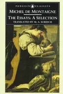 The Essays: A Selection (Montaigne Michel)(Paperback)