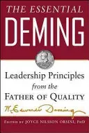 The Essential Deming: Leadership Principles from the Father of Quality (Deming Cahill Diana)(Pevná vazba)