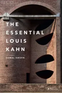 The Essential Louis Kahn (Emden Cemal)(Pevná vazba)