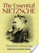 The Essential Nietzsche (Nietzsche Friedrich Wilhelm)(Paperback)