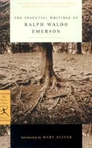 The Essential Writings of Ralph Waldo Emerson (Emerson Ralph Waldo)(Paperback)