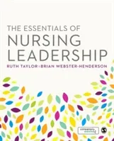 The Essentials of Nursing Leadership (Taylor Ruth)(Paperback)