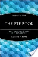 The ETF Book: All You Need to Know about Exchange-Traded Funds (Ferri Richard A.)(Pevná vazba)