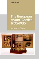 The European Avant-Gardes, 1905-1935: A Portable Guide (Bru Sascha)(Paperback)