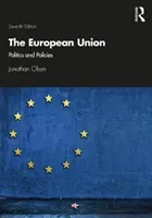 The European Union: Politics and Policies (Olsen Jonathan)(Paperback)