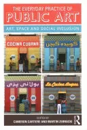 The Everyday Practice of Public Art: Art, Space, and Social Inclusion (Cartiere Cameron)(Paperback)