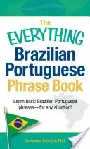 The Everything Brazilian Portuguese Phrase Book: Learn Basic Brazilian Portuguese Phrases - For Any Situation! (Ferreira Fernanda)(Paperback)