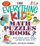The Everything Kids' Math Puzzles Book: Brain Teasers, Games, and Activites for Hours of Fun (Clemens Meg)(Paperback)